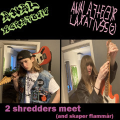 ANAL KERATOSIS / ANAL AFTER LAXETIVES - 2 shredders meet