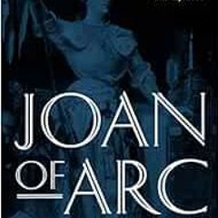 download KINDLE 💘 Joan of Arc: By Herself and Her Witnesses by Régine Pernoud [KINDL