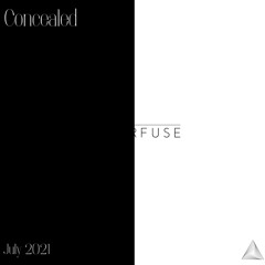Tenerfuse Demo Mix -  July 2021 "Concealed"