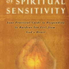 [DOWNLOAD] KINDLE 🧡 The Mystery of Spiritual Sensitivity: Your Guide to Responding t