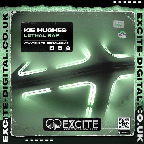 KIE HUGHES - LETHAL RAP (OUT NOW ON EXCITE DIGITAL)