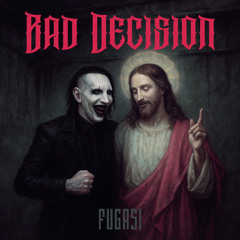 Bad Decision