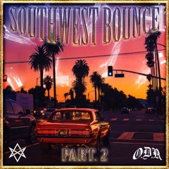 Southwest Bounce, Pt.2