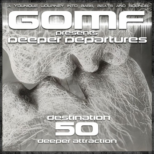 GOMF - Deeper Departures 50 (Deeper Attraction)