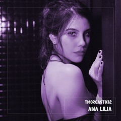 TMORCAST032 | Ana Lilia