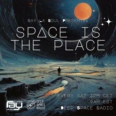 Space Is The Place 115 - Deep Space Radio 10-21-2023
