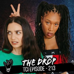 Episode 213 featuring The Drop