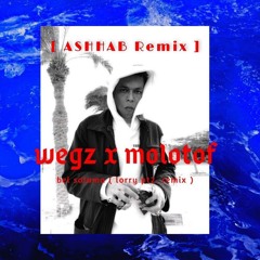 Molotof , Wegz - Bel Salama - Lorry Pt.2 [ ASHHAB Remix ]  Drum'n Bass | مولوتوف و ويجز - بالسلامة