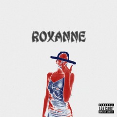ROXANNE [intro]