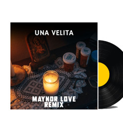 Bad Bunny - Una Velita (Maynor Love Circuit Remix)Free - Gratis