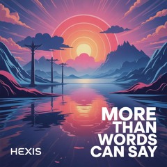 More Than Words Can Say