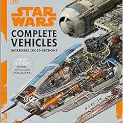 [PDF] ✔️ eBooks Star Wars Complete Vehicles New Edition Full Books
