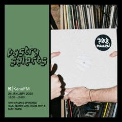 24 January 2025 - Pastry Selects (w/ Maazn Records)