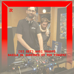 [DJ SET] Frappé avec Basile de Suresnes et Ten Fingerz