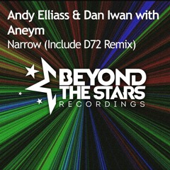 Andy Elliass & Dan Iwan with Aneym - Narrow [Available Now]