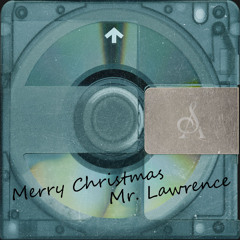 Merry Christmas Mr. Lawrence (Amane Mist Extended Mix)【FREE DOWNDLOAD】
