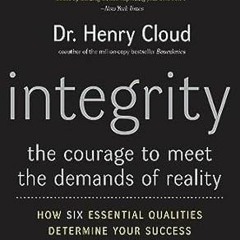Download EBOoK@ Integrity: The Courage to Meet the Demands of Reality (PDFEPUB)-Read By  Henry