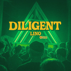 DILIGENT - LINO remix