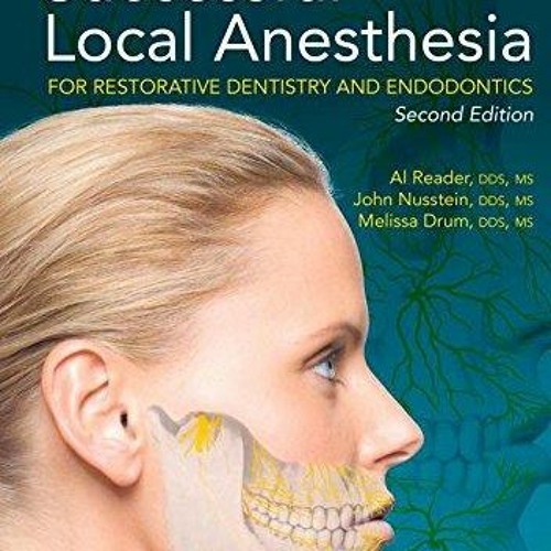 Stream PDF read online Successful Local Anesthesia for Restorative