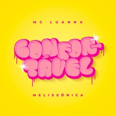 Mc Luanna & Melissonica - ConfortaveL