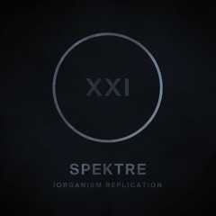 !R021 | Spektre | !Organism Replication