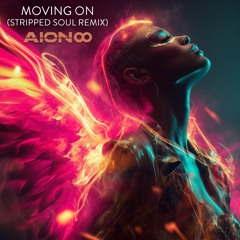 Moving On (Stripped Soul Remix)