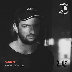 Vauh presents United We Rise Podcast Nr. 016