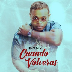 BONY - CUANDO VOLVERAS (Bachata Drill)
