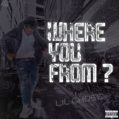 The Real Lil Ghost - “Where You From”