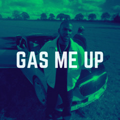 Gas Me Up (Tedward Remix)