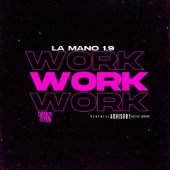 La Mano 1.9 - WORK