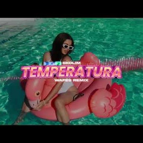 SKOLIM - Temperatura (WAFES Remix) 2023