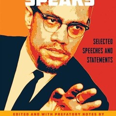 kindle👌 Malcolm X Speaks: Selected Speeches and Statements