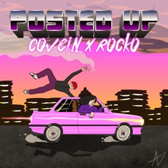 Covein X Rocko - Posted Up