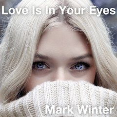 Love Is In Your Eyes