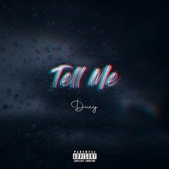Tell Me (Prod. by Bally)
