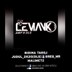 #IDINA TARO,I JUDUL_2K20[DLS]🥈#REQ_Mr malimetz