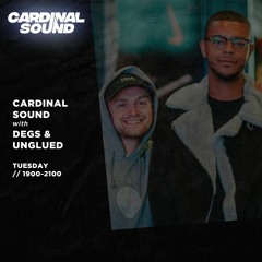 The Cardinal Sound Show ft. Degs & Unglued