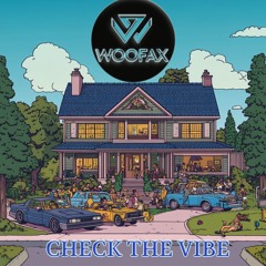 Woofax - Check The Vibe *Preview* (PATREON EXCLUSIVE TRACK)