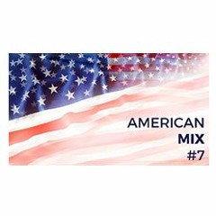 American Mix #7 - 31 08 22