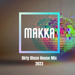 Dirty Disco House Mix