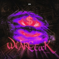 We Are F--K