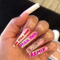 We Done Ft. Lil Vato (Remix)