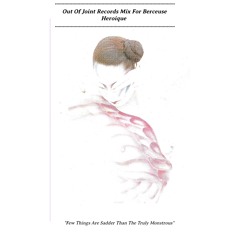 Out Of Joint Records mix for Berceuse Heroique Mix