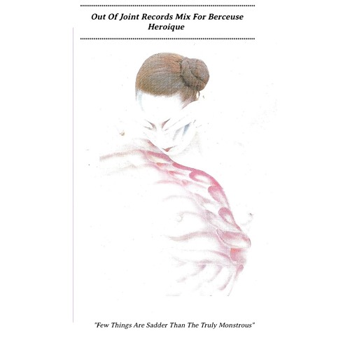 Out Of Joint Records mix for Berceuse Heroique Mix