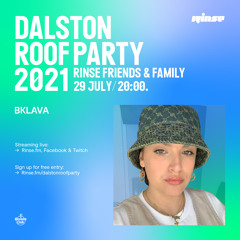 Rinse Dalston Roof Party: Bklava - 29 July 2021