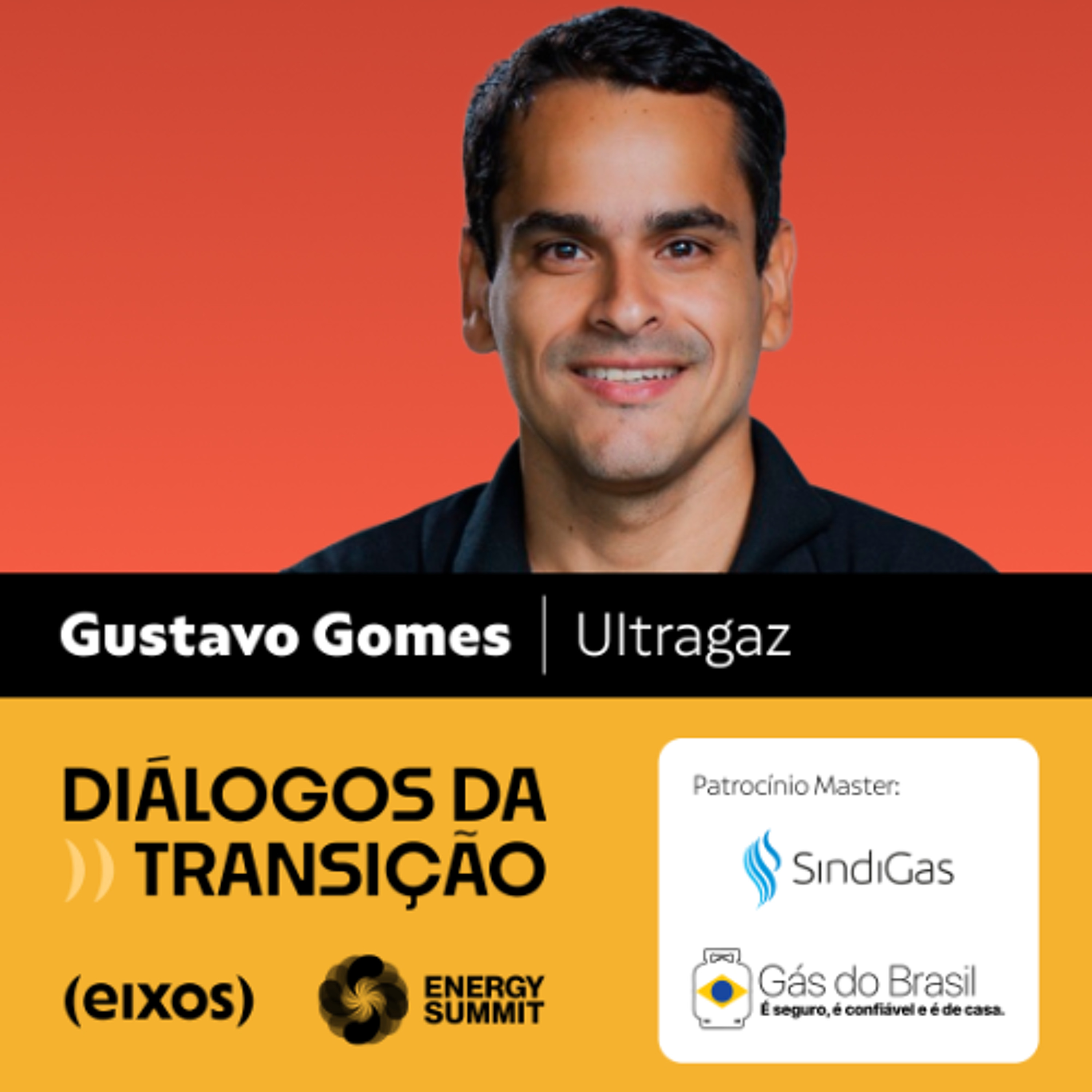 "Futuro é multienergético": Ultragaz aposta em biometano e BioGLP | Gustavo Gomes - diálogos da transição 2026 episode artwork