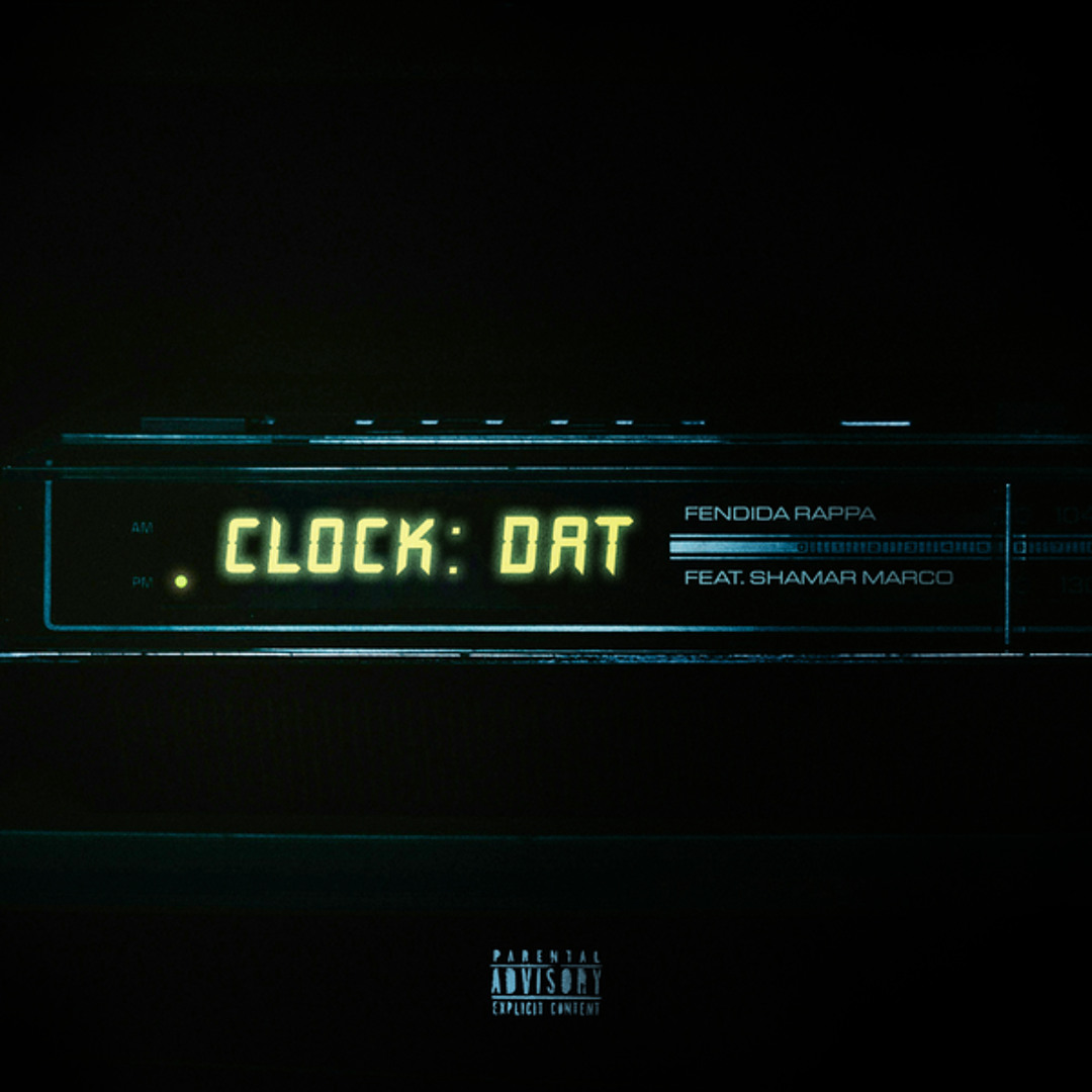 Stream Clock Dat (feat. Shamar Marco) by FendiDa Rappa | Listen online ...