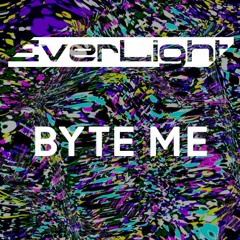 EverLight - Byte Me