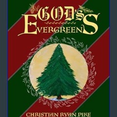 [ebook] read pdf 📖 God's Evergreens     Paperback – February 11, 2024 Read online